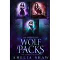 The Woodland Wolf Packs: whychoose wolf shifter omnibus