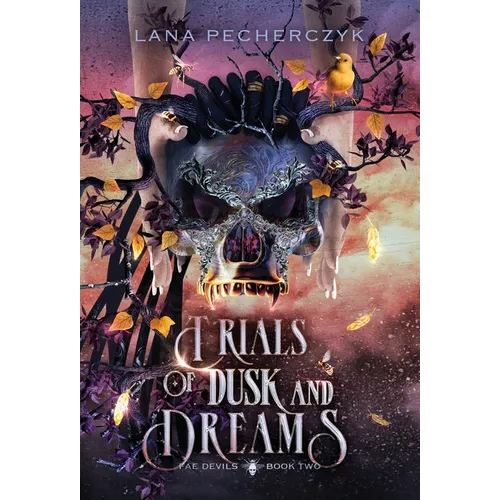 Trials of Dusk and Dreams: A Fae Devils Novel