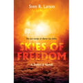 Skies of Freedom: A Political Novel
