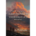 Earthsinger Chronicles Novellas: The Complete Collection