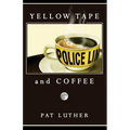 Yellow Tape and Coffee