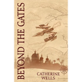 Beyond the Gates