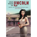 One Week in Lincoln, Book 5 in the Back to Billy Saga