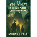The Church at Oxford Street