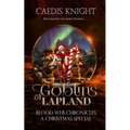 Goblins of Lapland: A Dark, Funny & Urban Paranormal Romance Series