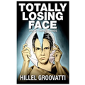 Totally Losing Face: and Other Stories