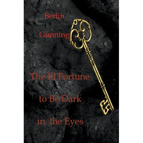 The Ill Fortune to Be Dark in the Eyes