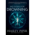No Gods for Drowning