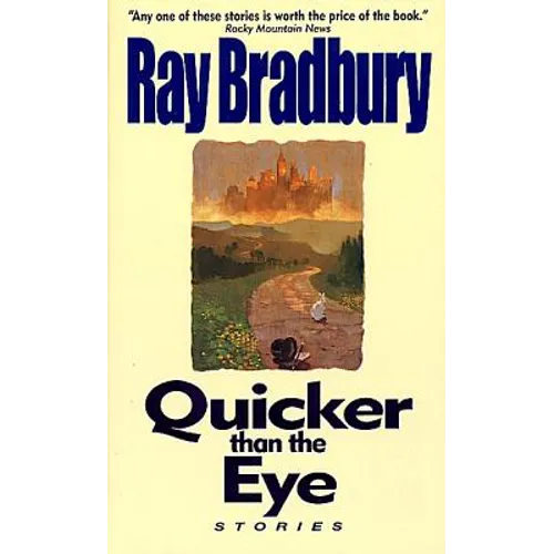 Quicker Than the Eye