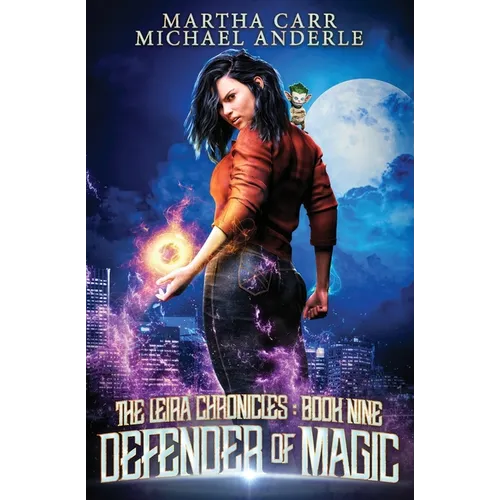 Defender of Magic: The Leira Chronicles Book 9