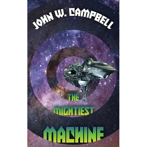 The Mightiest Machine