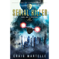 Serial Killer: Judge, Jury, & Executioner Book 3
