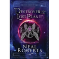 Destroyer from the Lost Planet: A Sci-Fi Adventure of Gods and Aliens