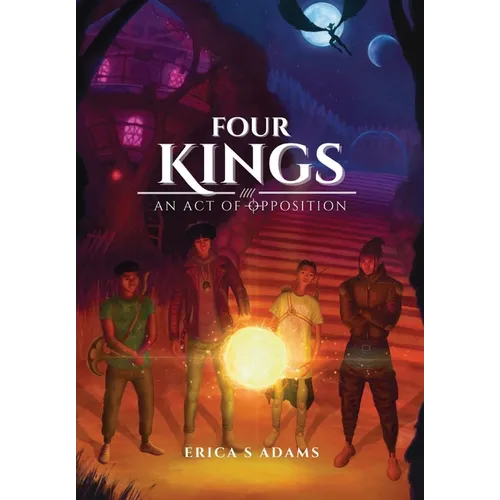 Four Kings - An Act of Opposition