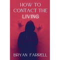 How To Contact The Living