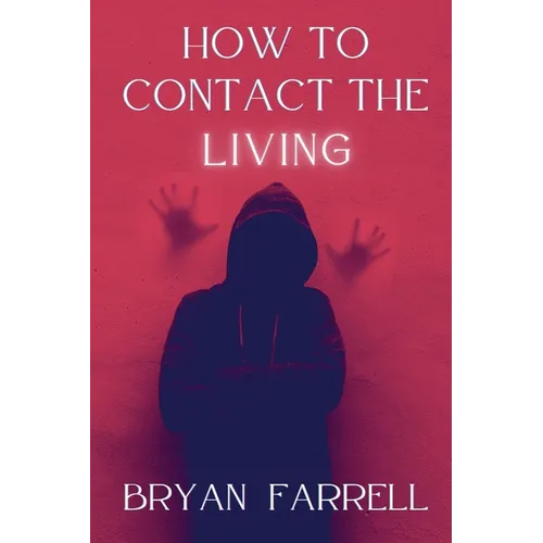 How To Contact The Living