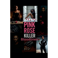 Pink Rose Killer: Bloodlines