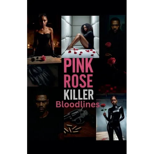 Pink Rose Killer: Bloodlines