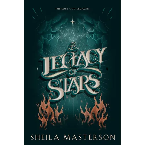 A Legacy of Stars: The Lost God Legacies
