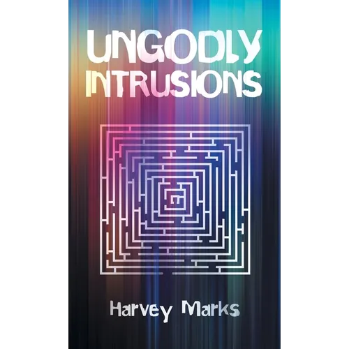 Ungodly Intrusions