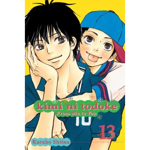 Kimi Ni Todoke: From Me to You, Vol. 13