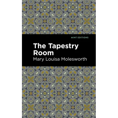 The Tapestry Room: A Child's Romance