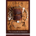 E.D.E.N.: The Conundrum Memoirs