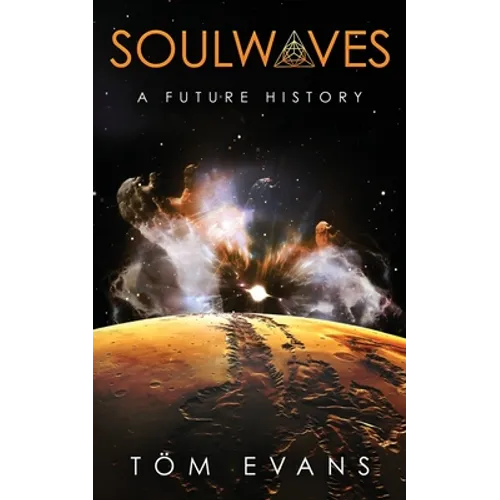 Soulwaves: A Future History