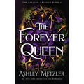 The Forever Queen: An epic and seductive fae romance