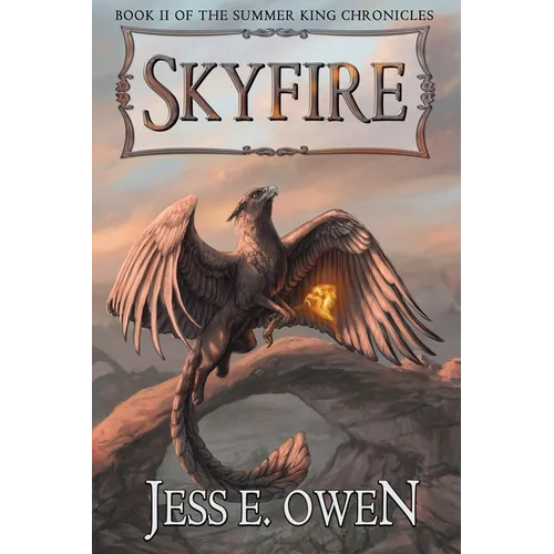 Skyfire: Book II of the Summer King Chronicles