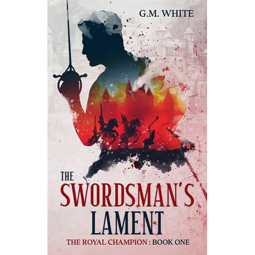 The Swordsman's Lament