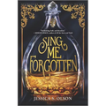 Sing Me Forgotten