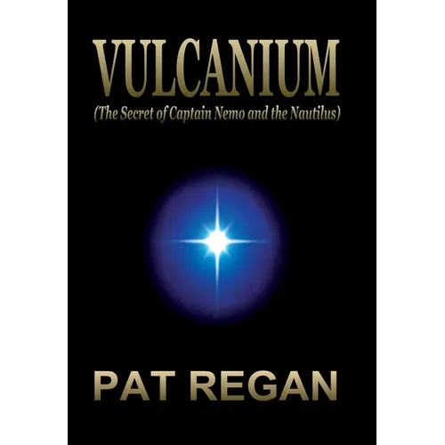 Vulcanium: (The Secret of Captain Nemo and the Nautilus)