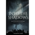 Into the Shadows
