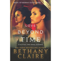 Love Beyond Time (Large Print Edition): A Scottish, Time Travel Romance