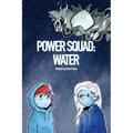 Power Squad: Water