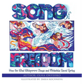 Song of Freedom: How the Wind Whisperers Chuga and Melashka Saved Spring