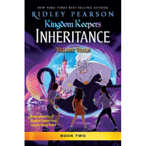 Kingdom Keepers: Inheritance: Villains' Realm: Kingdom Keepers Inheritance Book 2