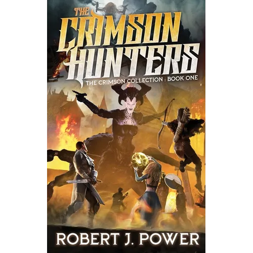 The Crimson Hunters: A Dellerin Tale