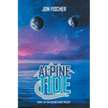 Alpine Tide: Book One of the Second Moon Trilogy
