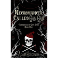 A Necromancer Called Gam Gam