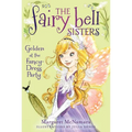 The Fairy Bell Sisters #3: Golden at the Fancy-Dress Party