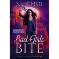 Bad Girls Bite