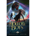 The Hollow Boys: The Dream Rider Saga, Book 1