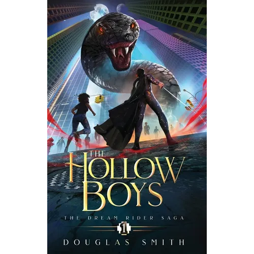 The Hollow Boys: The Dream Rider Saga, Book 1