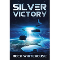 Silver Victory: An ISC Fleet Novel