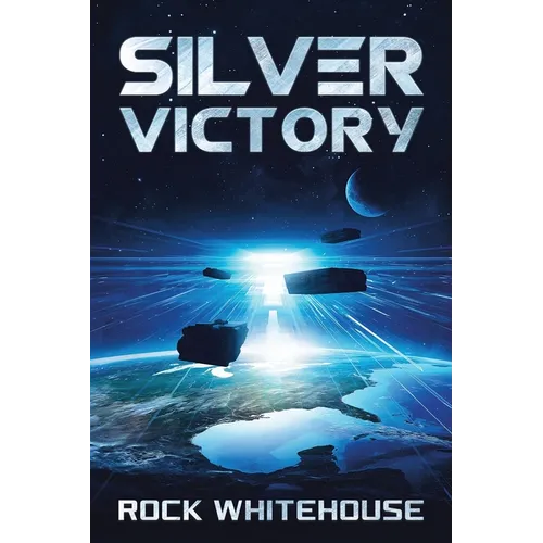 Silver Victory: An ISC Fleet Novel