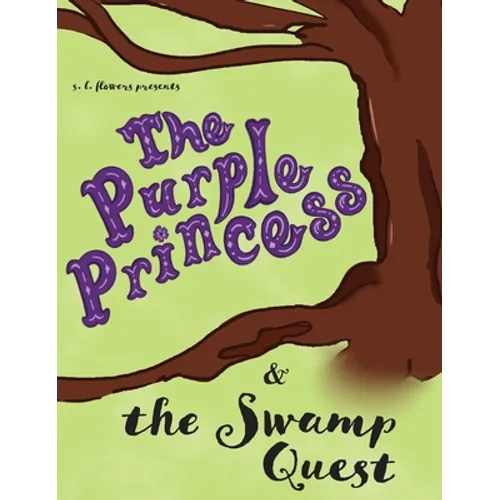 The Purple Princess and the Swamp Quest