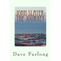 John Slater: The Journey: My Truck in Heaven