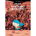 Hilda and the Bird Parade: Hilda Book 3